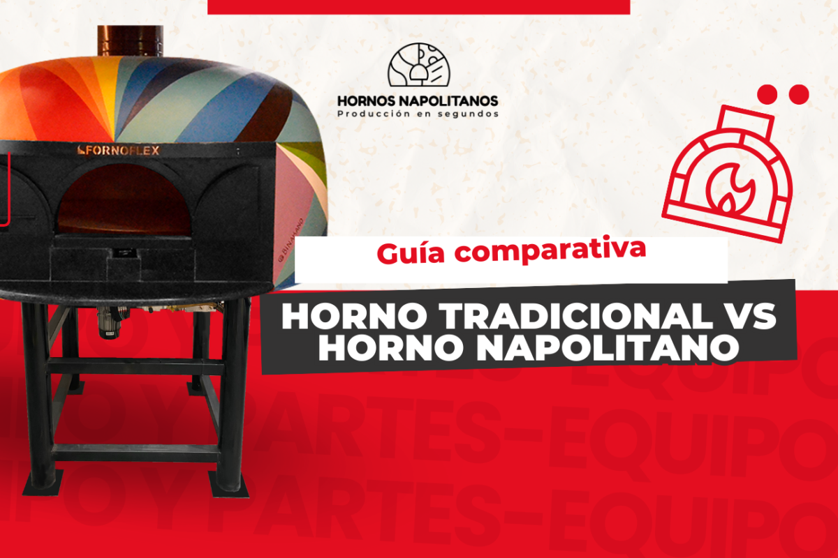 Horno tradicional vs horno napolitano: Una guía comparativa  